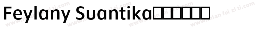 Feylany Suantika字体转换